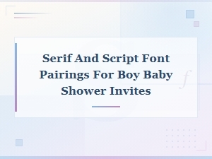 Serif and Script Font Pairings for Boy Baby Shower Invitations